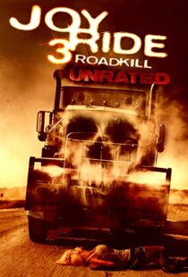 دانلود فیلم Joy Ride 3: Road Kill 201478647-232465111
