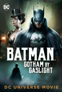 دانلود انیمیشن Batman: Gotham by Gaslight 201879780-265103642