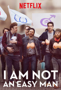 دانلود فیلم I Am Not an Easy Man 201878068-1553794715