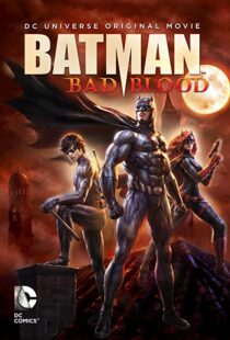 دانلود انیمیشن Batman: Bad Blood 201680072-6296393