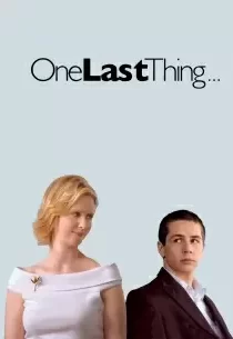 دانلود فیلم One Last Thing… 200578844-1524166076