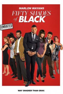 دانلود فیلم Fifty Shades of Black 201681842-1066418172