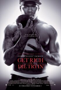 دانلود فیلم Get Rich or Die Tryin’ 200585574-467378378