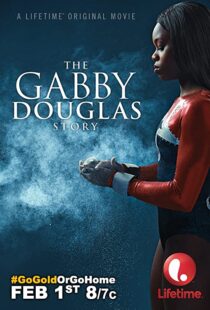دانلود فیلم The Gabby Douglas Story 201483817-1770239708