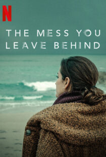 دانلود سریال The Mess You Leave Behind83233-961959281