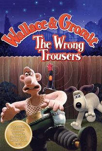 دانلود انیمیشن The Wrong Trousers 199385440-1115696804