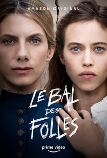 دانلود فیلم The Mad Women’s Ball 202184383-1603779145
