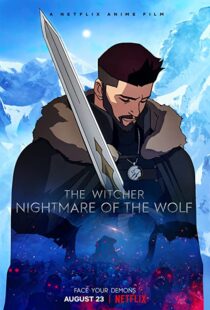 دانلود انیمیشن The Witcher: Nightmare of the Wolf 202183388-999472796