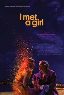 دانلود فیلم I Met a Girl 202090633-249476931