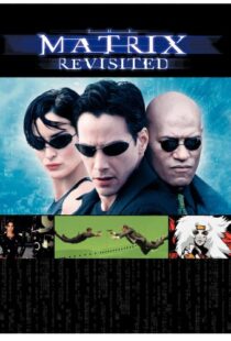 دانلود مستند The Matrix Revisited 200187136-1983905244