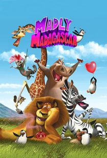 دانلود انیمیشن Madly Madagascar 201391258-215179550