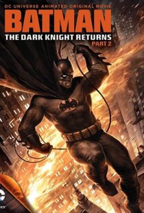 دانلود انیمیشن Batman: The Dark Knight Returns, Part 2 201388624-73813543