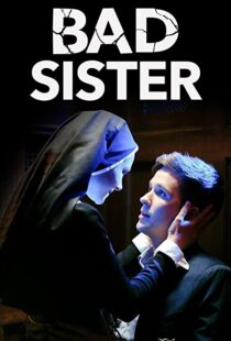 دانلود فیلم Bad Sister 201587581-286183401