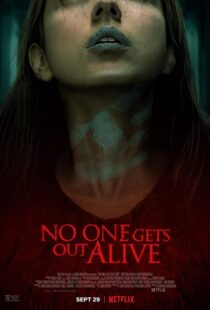 دانلود فیلم No One Gets Out Alive 202186449-1691939494