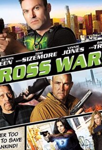 دانلود فیلم Cross Wars 201790871-592374606