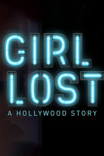 دانلود فیلم Girl Lost: A Hollywood Story 2020100285-817857555