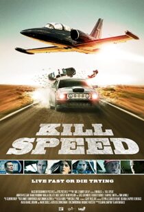 دانلود فیلم Kill Speed 201094782-1669870998