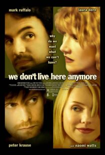 دانلود فیلم We Don’t Live Here Anymore 200495078-1926367080
