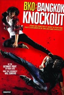 دانلود فیلم BKO: Bangkok Knockout 201097453-1426832539
