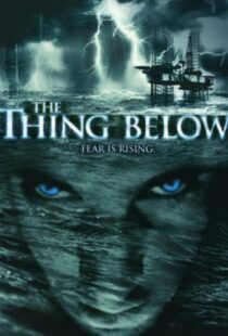 دانلود فیلم The Thing Below 200497627-1455838243