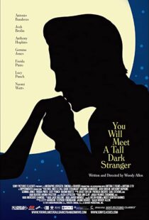 دانلود فیلم You Will Meet a Tall Dark Stranger 201099245-1035149506