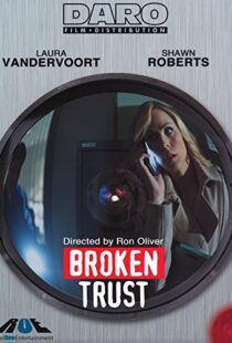 دانلود فیلم Broken Trust 201298092-1783464154