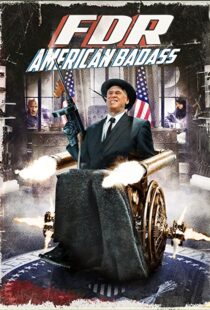 دانلود فیلم FDR: American Badass! 201294025-1740852484