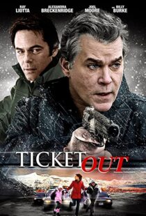 دانلود فیلم Ticket Out 201294004-861040239
