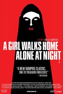 دانلود فیلم A Girl Walks Home Alone at Night 201493634-757140696
