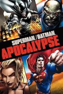 دانلود انیمیشن Superman/Batman: Apocalypse 201092976-1190324495