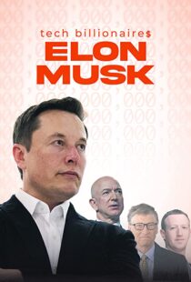 دانلود مستند Tech Billionaires: Elon Musk 202198823-691784944