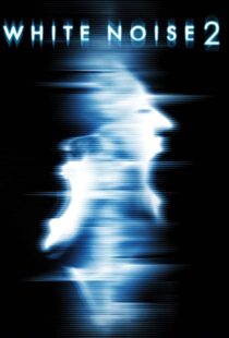دانلود فیلم White Noise 2: The Light 200796955-1924112827