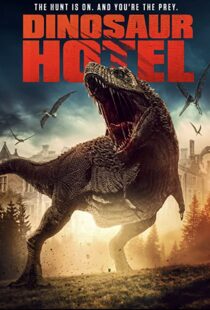 دانلود فیلم Dinosaur Hotel 202195452-301785274