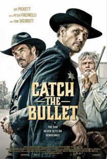 دانلود فیلم Catch the Bullet 202198401-22253775