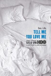 دانلود سریال Tell Me You Love Me92487-630781017