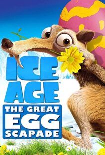 دانلود انیمیشن Ice Age: The Great Egg-Scapade 201696051-939950859