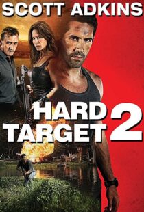 دانلود فیلم Hard Target 2 201694087-211562845