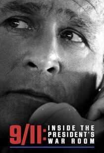 دانلود مستند 9/11: Inside the President’s War Room 202199111-820432578