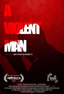 دانلود فیلم A Violent Man 201792287-452060145