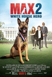 دانلود فیلم Max 2: White House Hero 201794438-1770364976