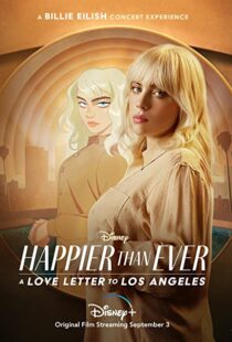 دانلود فیلم Happier Than Ever: A Love Letter to Los Angeles 202198913-182062485