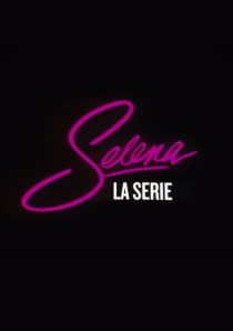 دانلود سریال Selena: The Series99009-1149556165