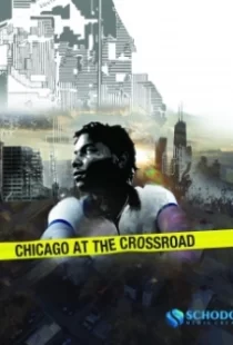 دانلود مستند Chicago at the Crossroad 2019103832-569296116