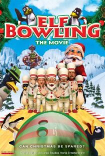 دانلود انیمیشن Elf Bowling the Movie: The Great North Pole Elf Strike 2006101353-1364317192