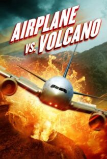 دانلود فیلم Airplane vs. Volcano 2014108035-1076656729