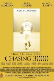 دانلود فیلم Chasing 3000 2010102982-1183023292