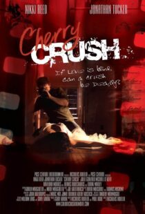دانلود فیلم Cherry Crush 2007108675-1868776204