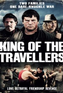 دانلود فیلم King of the Travellers 2012103078-1238947421