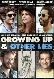 دانلود فیلم Growing Up and Other Lies 2014107183-898425385