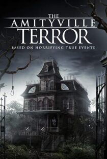دانلود فیلم The Amityville Terror 2016110308-1723112656